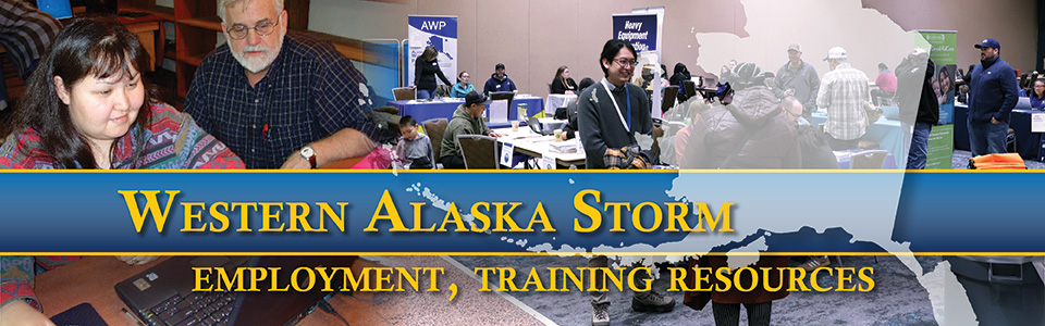Employment And Training Resources Available For Those Impacted By Western Alaskan Storms